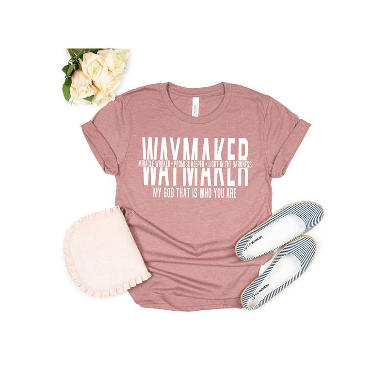 Way Maker Shirt, Miracle Worker Shirt, Promise Keeper Shirt, Faith Shirt, Light in the Darkness Shirt, My God Is Who You Are T, Christian T - 4.jpg
