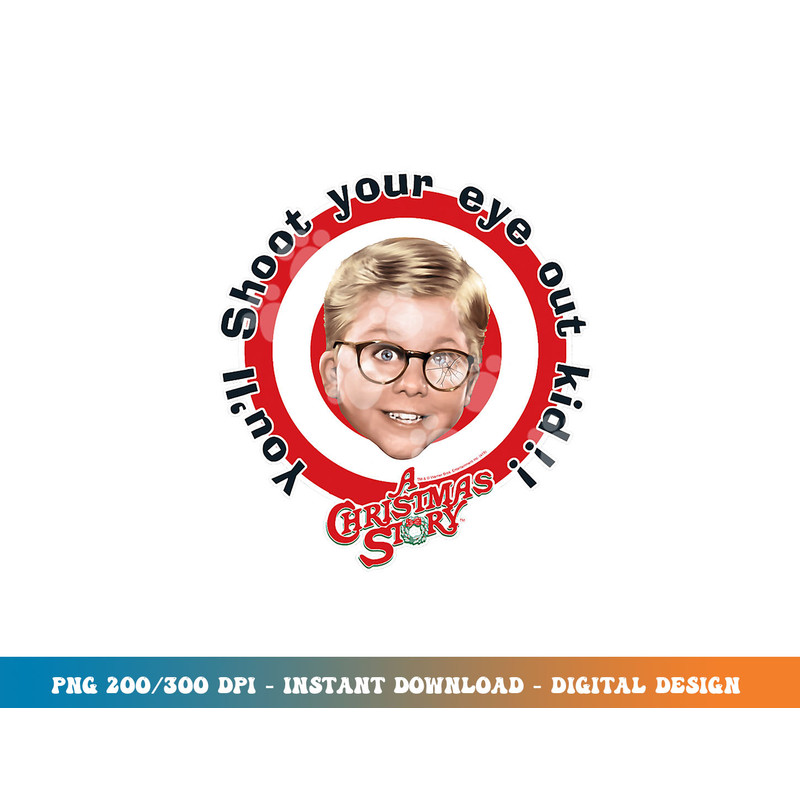 A Christmas Story Shoot Your Eye Out Target  png, sublimation.jpg