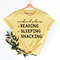 Weekend Plans Shirt,Reader Gifts Shirt,Reading,Sleeping,Snacking, Snacking Shirt,Napping Shirt,Bookstagram Shirt,Book Lover gift - 3.jpg