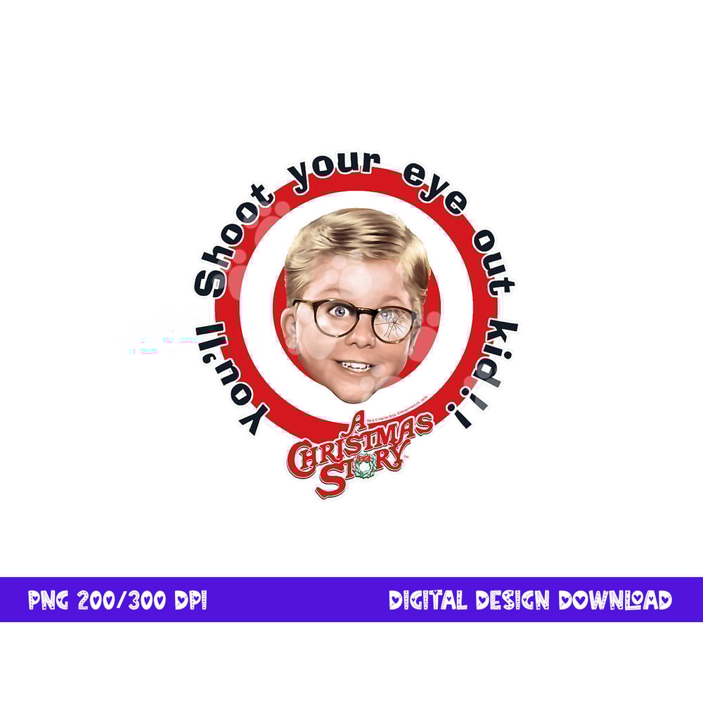 A Christmas Story Shoot Your Eye Out Target png, sublimation .jpg