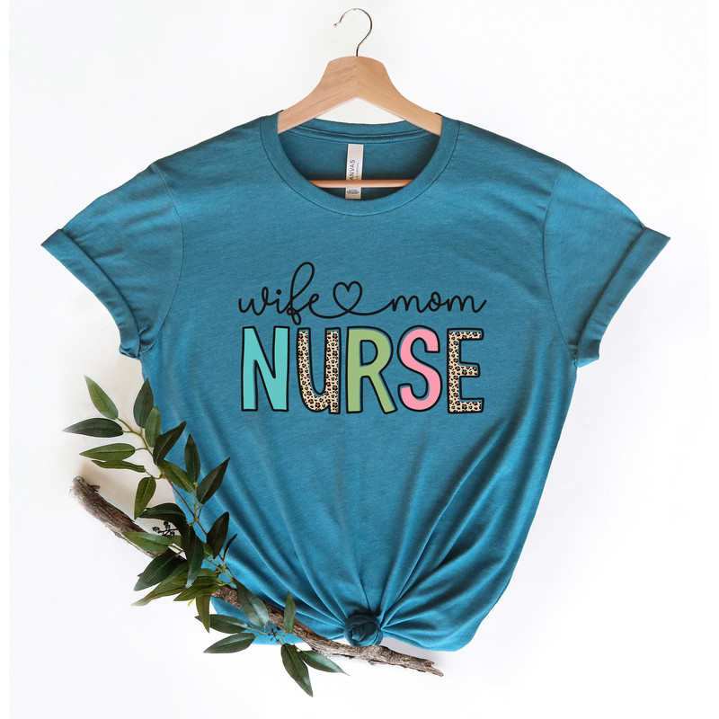 Wife Mom Nurse Shirt - Nurse T-shirt - Nurse Tees - Unisex -Cute Nurse Shirts - Nurse Appreciation Gift - Nurse Gift Idea - Nurses Week Gift - 4.jpg