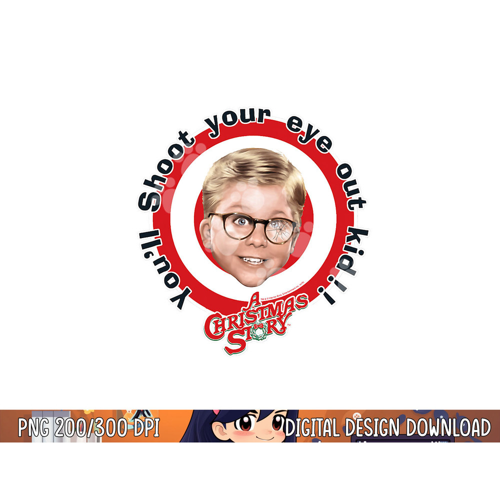 A Christmas Story Shoot Your Eye Out Target png, sublimation .jpg
