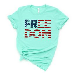 4th of July Freedom USA Shirt,Freedom Shirt,Fourth Of July Shirt,Patriotic Shirt,Independence Day Shirts,Patriotic Famil