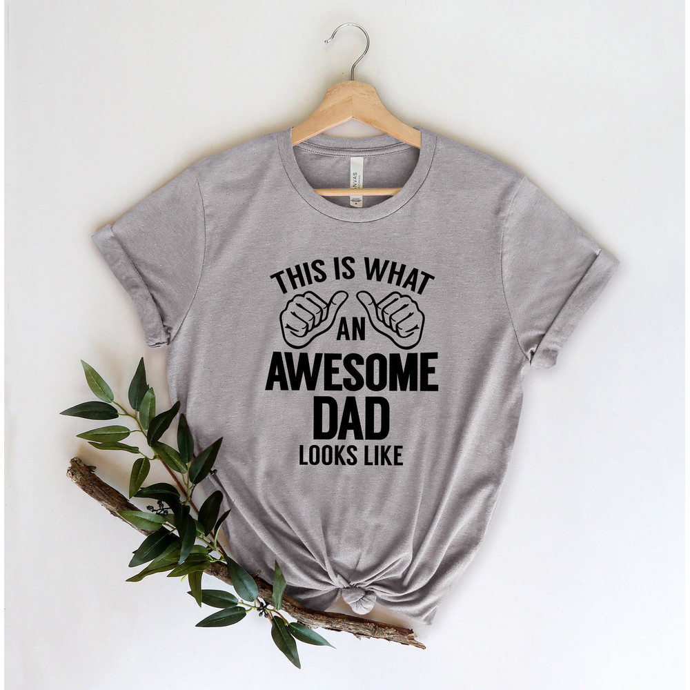 Awesome Dad DAD, Fathers Day Gift, Fathers Day Shirt, funny dad shirt, 1st fathers day gift, Funny Fathers Day Gift, - 4.jpg