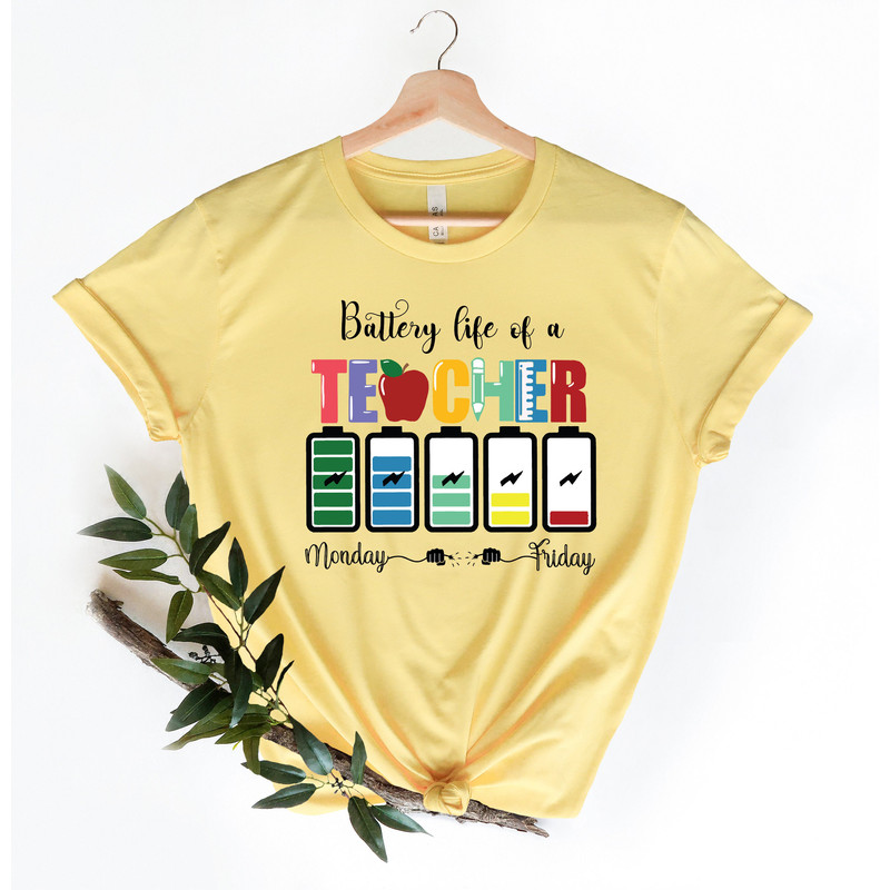 Battery Of Life A Teacher Shirt,Funny Teacher Shirt,Back To School Shirt,Gift For Teachers,Teacher Appreciation Tee,1st day of school - 4.jpg