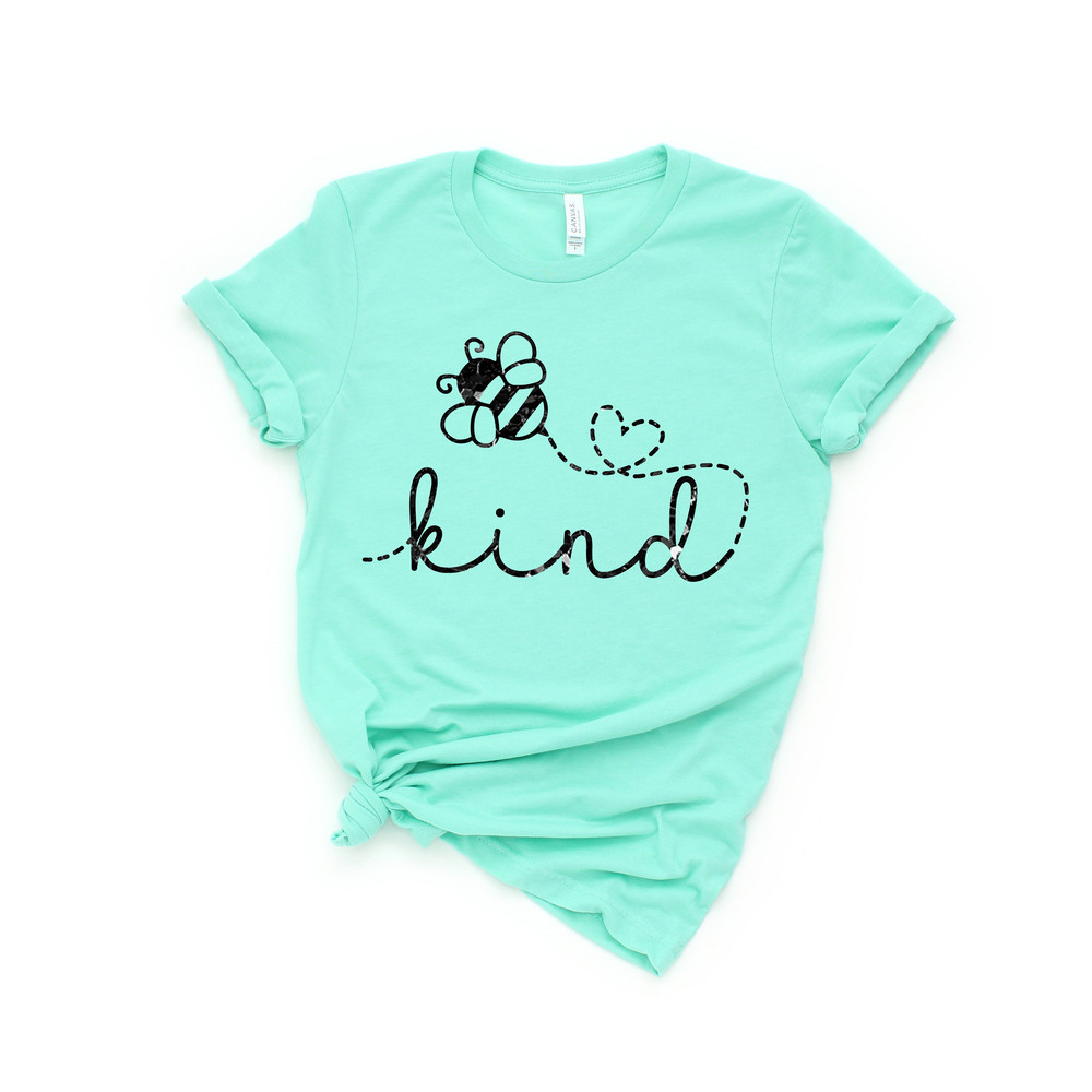 Be Kind Shirt, Bee Kind, Be Kind Shirt, Mom Life, Mom Tee, Graphic Tee, Happiness Matters, Be Nice, Honey Bee, Kindness Matters, Positive T - 2.jpg