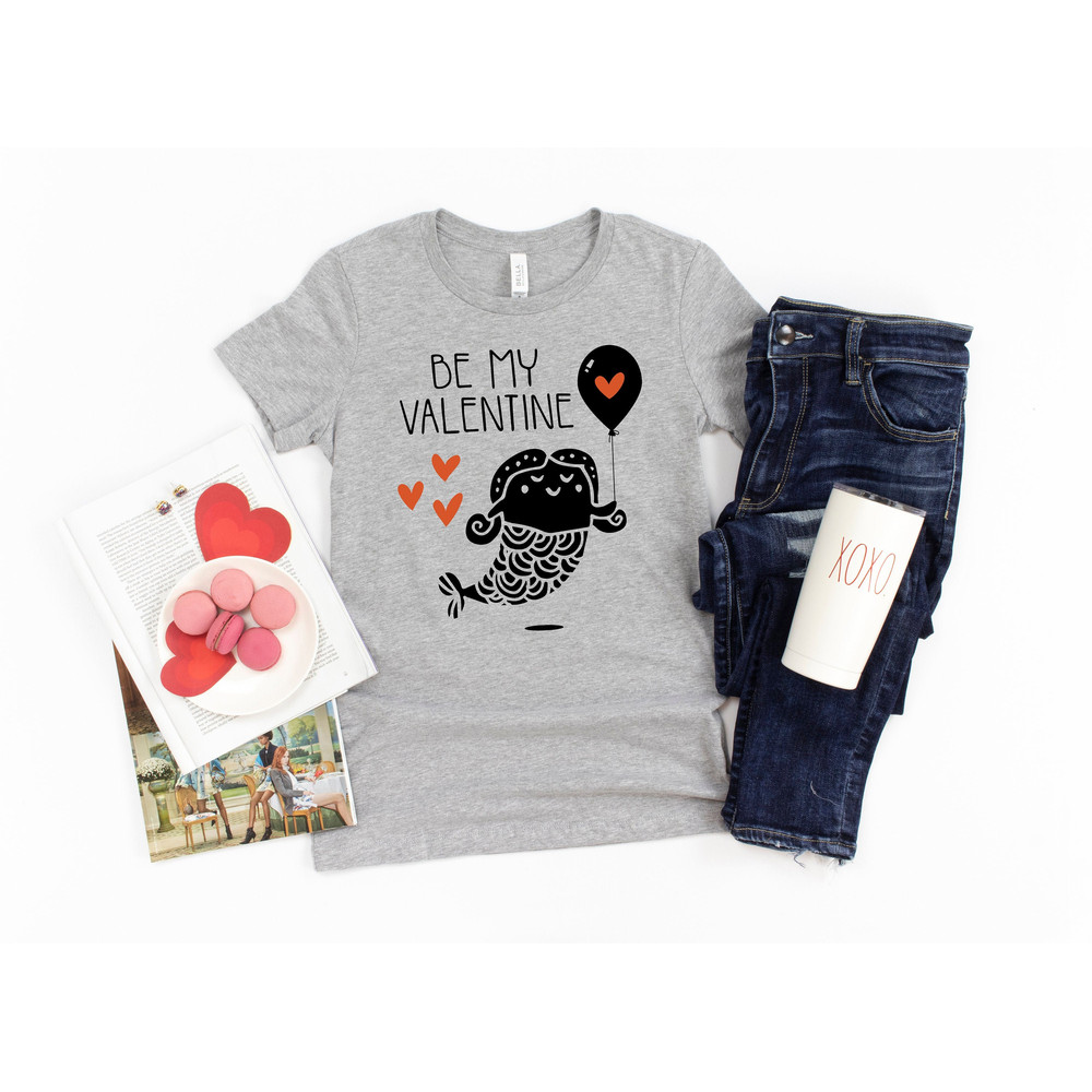 Be my valentine Shirt,Funny ValentineShirt,Valentines Day Shirts For Mom,Valentines Day Gift,Girl Valentines Day, Girl Valentine Shirt - 2.jpg