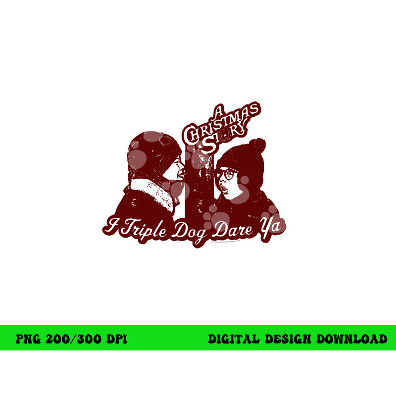 A Christmas Story Triple Dog Dare Ya  png, sublimation .jpg