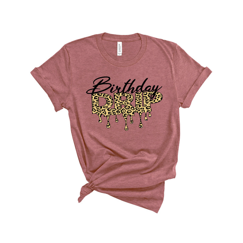 Birthday Shirt,Birthday Drip Shirt, Drip Squad Shirts, Birthday Party Shirts, Birthday Shirts for Women, Birthday Crew Shirts - 3.jpg
