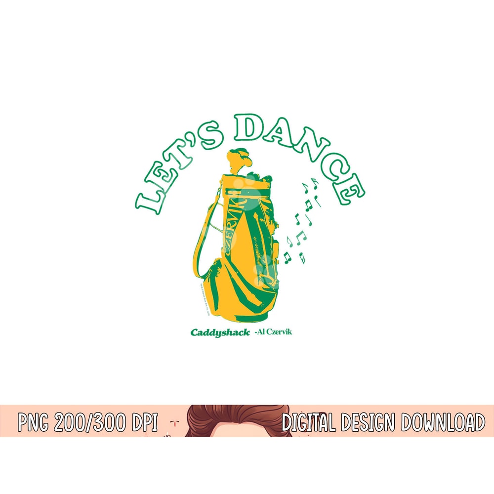Caddyshack Let s Dance png, sublimation .jpg