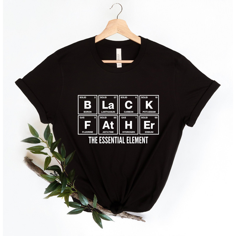 Black Father's Shirt,Black Fathers Essential Shirt, Black Fathers Matter,Father's Day Gift, King Dad Shirt,Black Man Shirt,Cool Father Shirt - 1.jpg