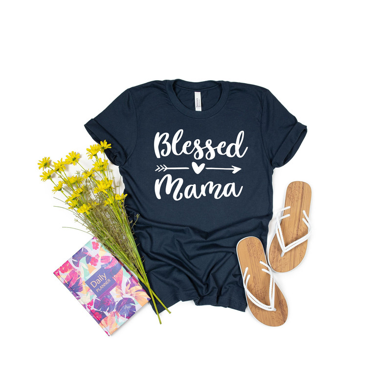Blessed Mama Shirt, Mom Life Shirt, Mother T-Shirt, Cute Mom Shirt, Cute Mom Gift, Mothers Day Gift,  New Mom Gift - 3.jpg