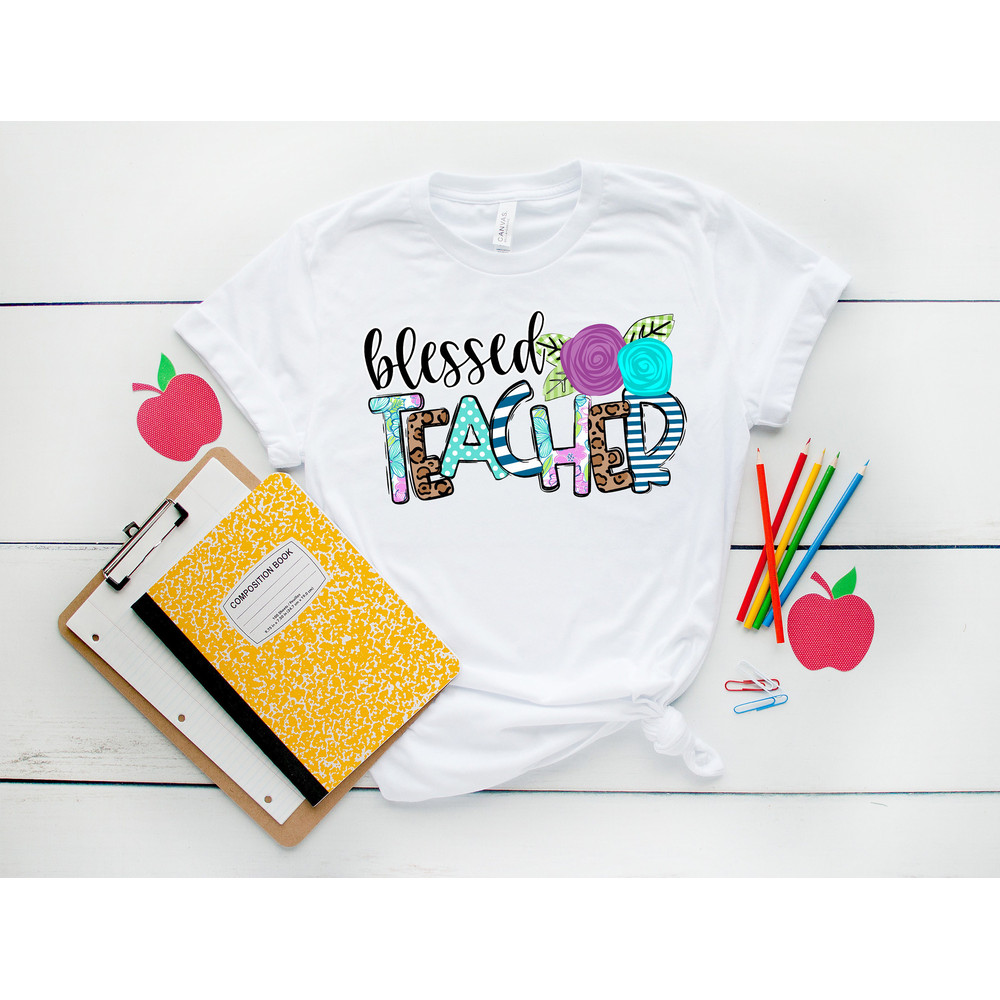 Blessed Teacher Inspirational Shirts, Teach Love Inspire Shirt, Back To School Shirt, First Grade Teacher Shirts, Teacher Appreciation Shirt - 3.jpg