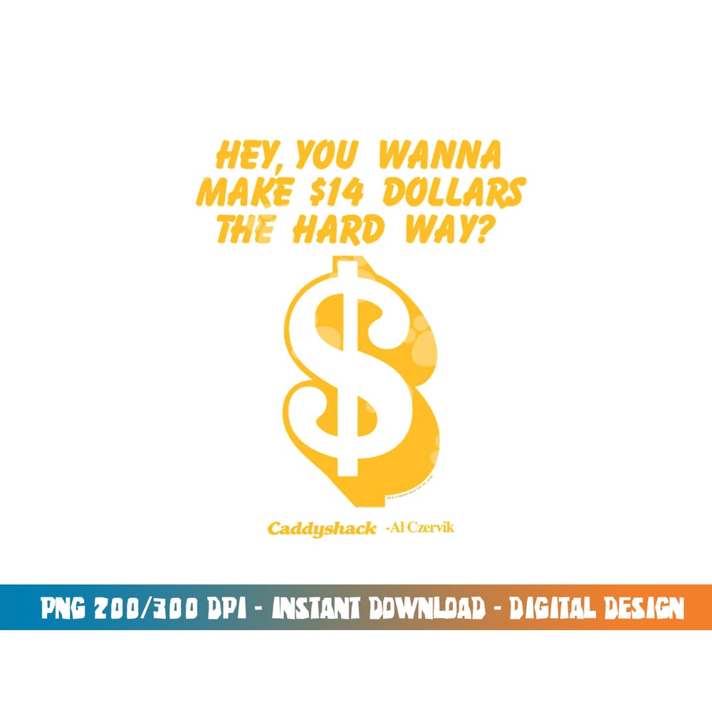 Caddyshack the Hard Way png, sublimation .jpg