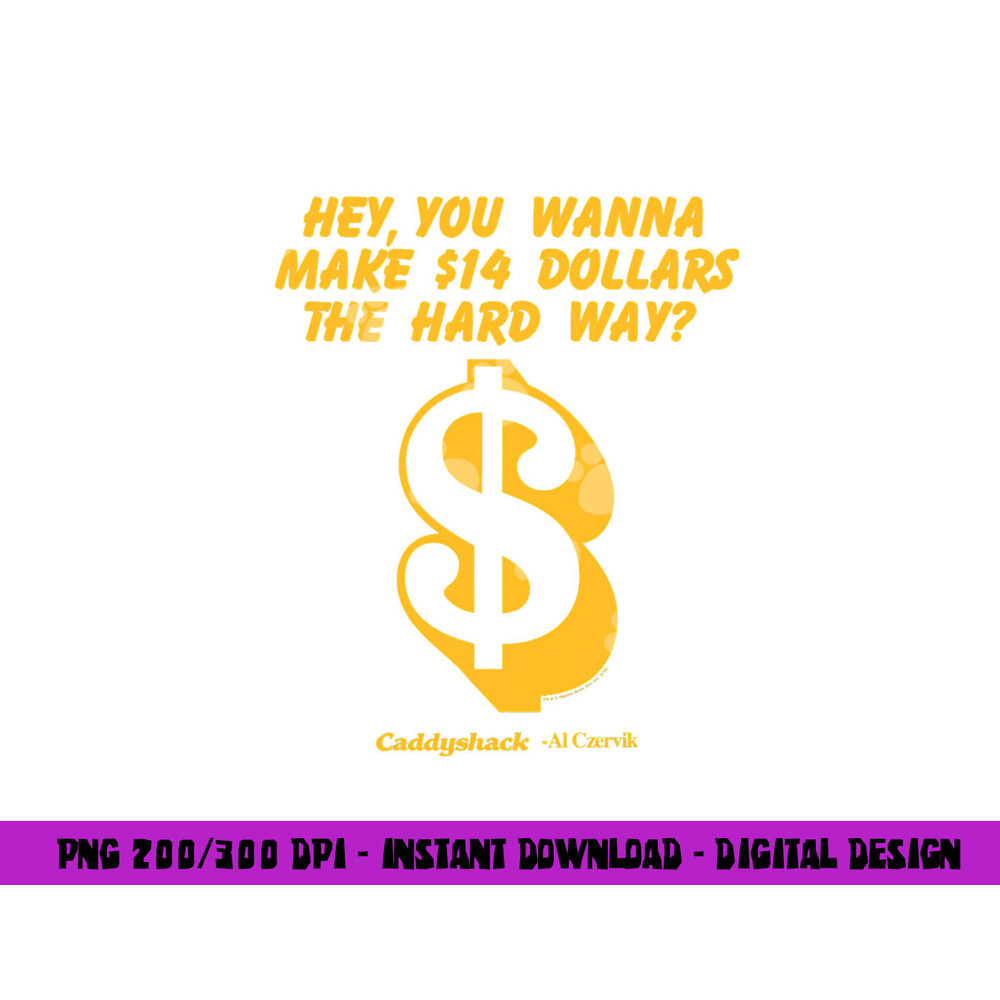 Caddyshack the Hard Way  png, sublimation .jpg