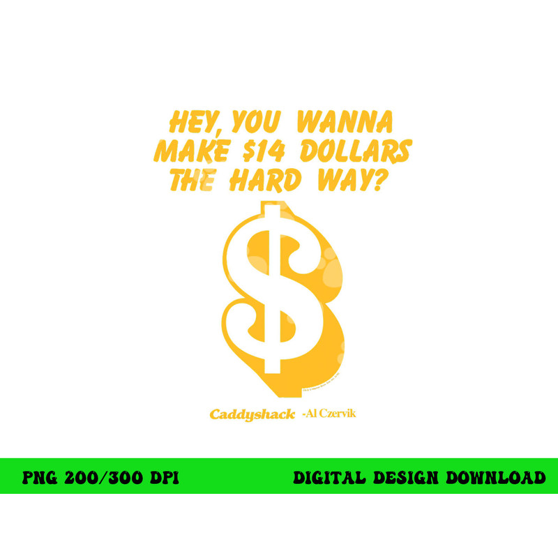 Caddyshack the Hard Way  png, sublimation .jpg
