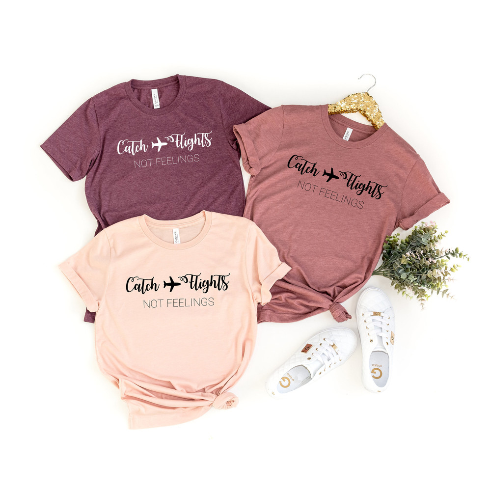 Catch The Flights Not Feeling, Airplane Heart Shirt, Flight Attendant Shirt, Pilot Shirt, Traveler, Trip, Adventure Shirt - 1.jpg
