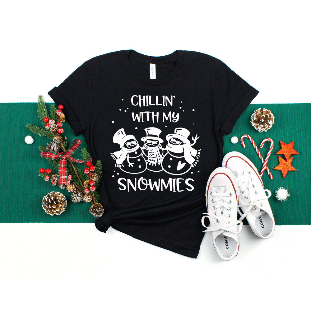Chillin with my Snowmies, Christmas Shirt,It is the Most Wonderful Time Of The Year,Merry Christmas,Matching Family ,Family Matching - 1.jpg
