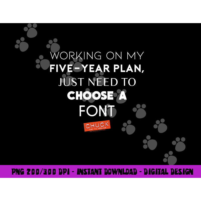 Chuck Five Year Plan T Shirt  png, sublimation .jpg