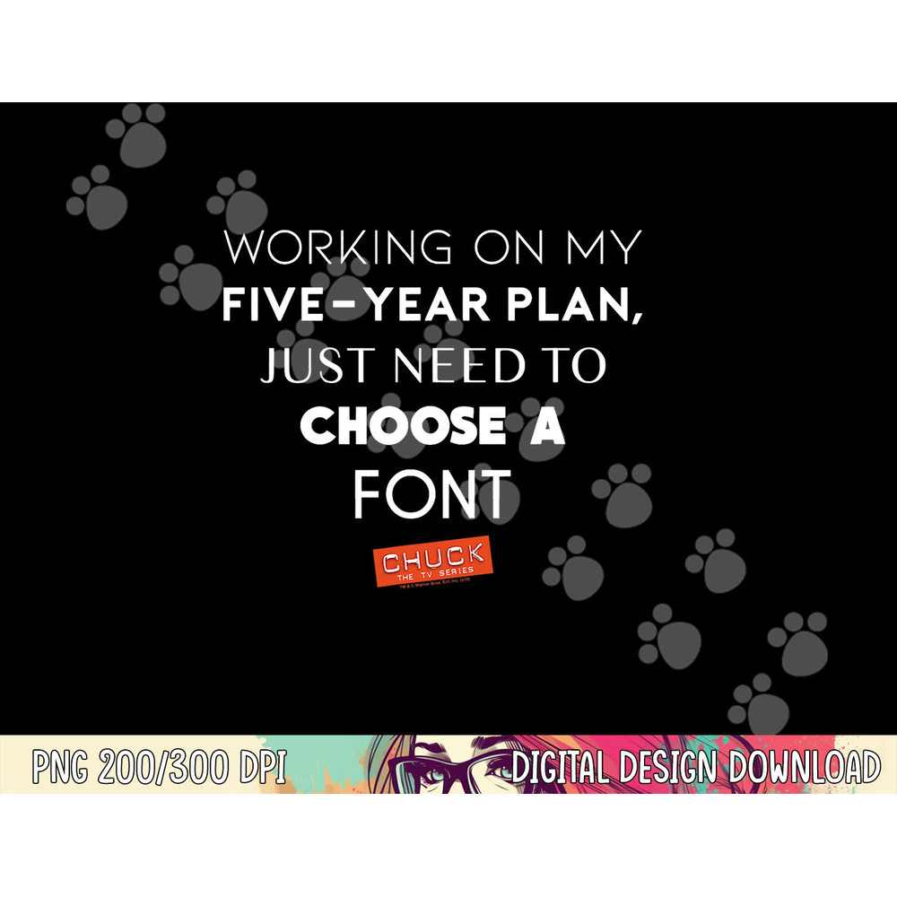 Chuck Five Year Plan T Shirt png, sublimation .jpg