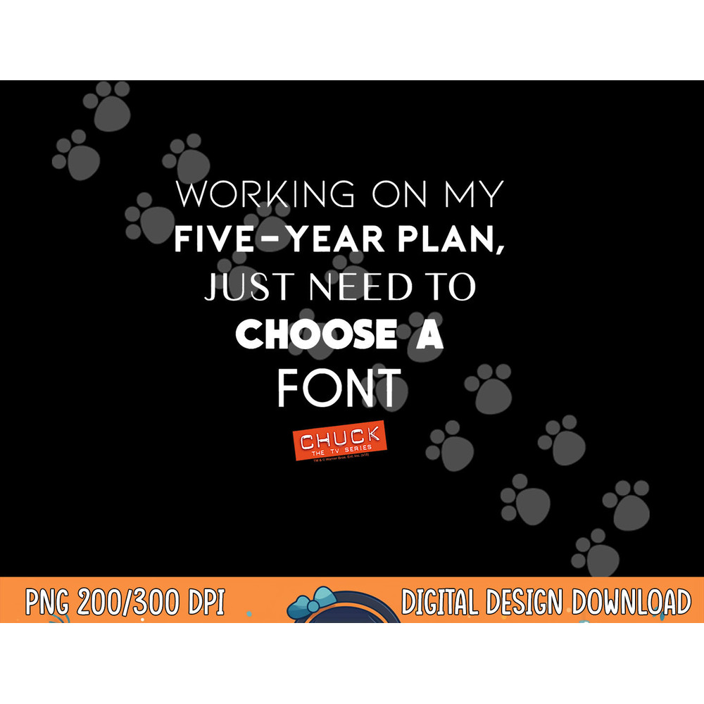 Chuck Five Year Plan T Shirt  png, sublimation .jpg