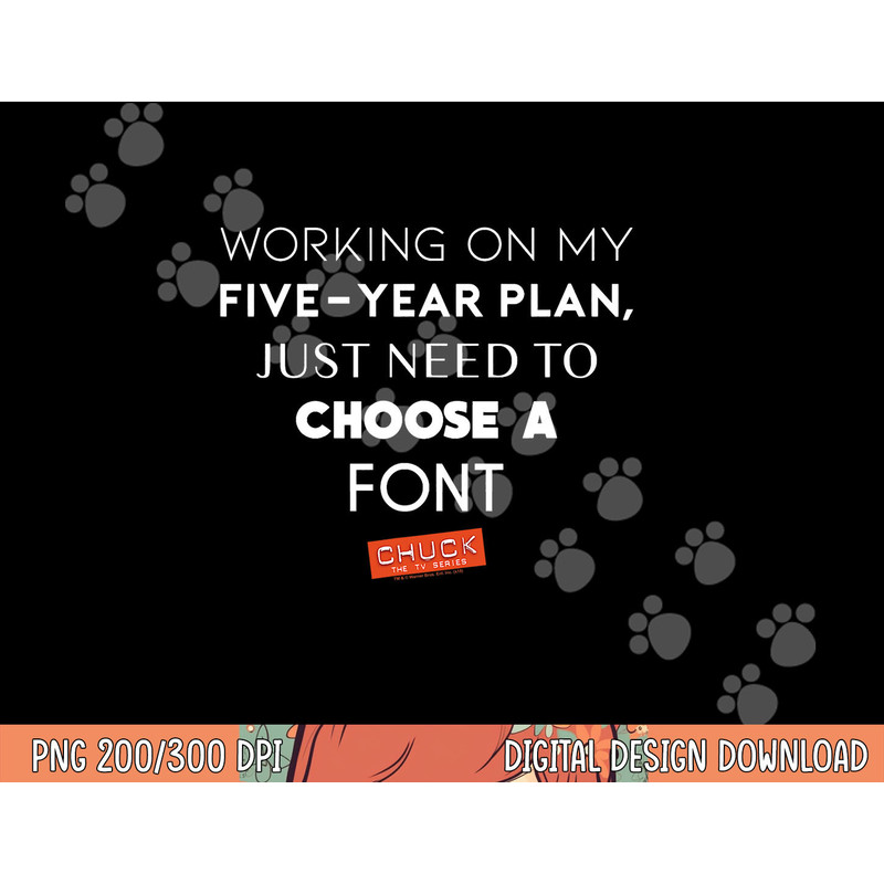 Chuck Five Year Plan T Shirt png, sublimation .jpg