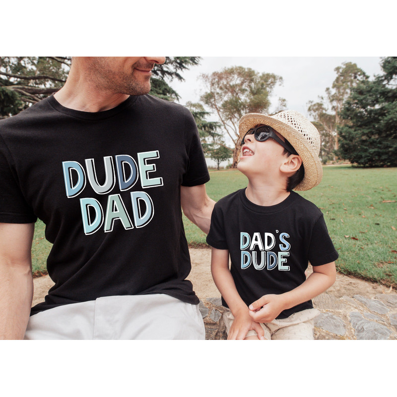 Dad and Don Shirt,Dad's Dude Shirt,Father and Son Shirts,Dad and Me tees,Father's Day Matching Shirts,Father Birthday Gift,Daddy Shirt - 1.jpg