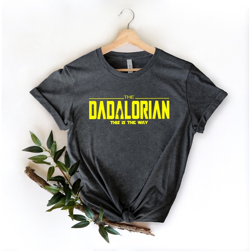 Dadalorian Shirt,Gift for Grandpa Shirt,New Dad Shirt,Dad Shirt,Daddy Shirt,Father's Day Shirt,Best Dad shirt,Gift for Dad - 1.jpg