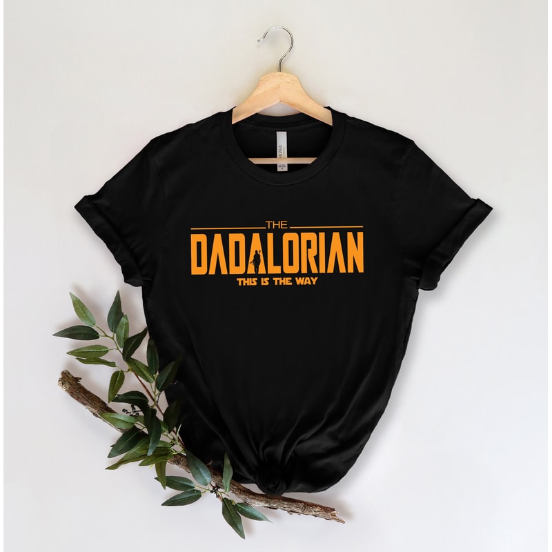 Dadalorian Shirt,Gift for Grandpa Shirt,New Dad Shirt,Dad Shirt,Daddy Shirt,Father's Day Shirt,Best Dad shirt,Gift for Dad - 4.jpg
