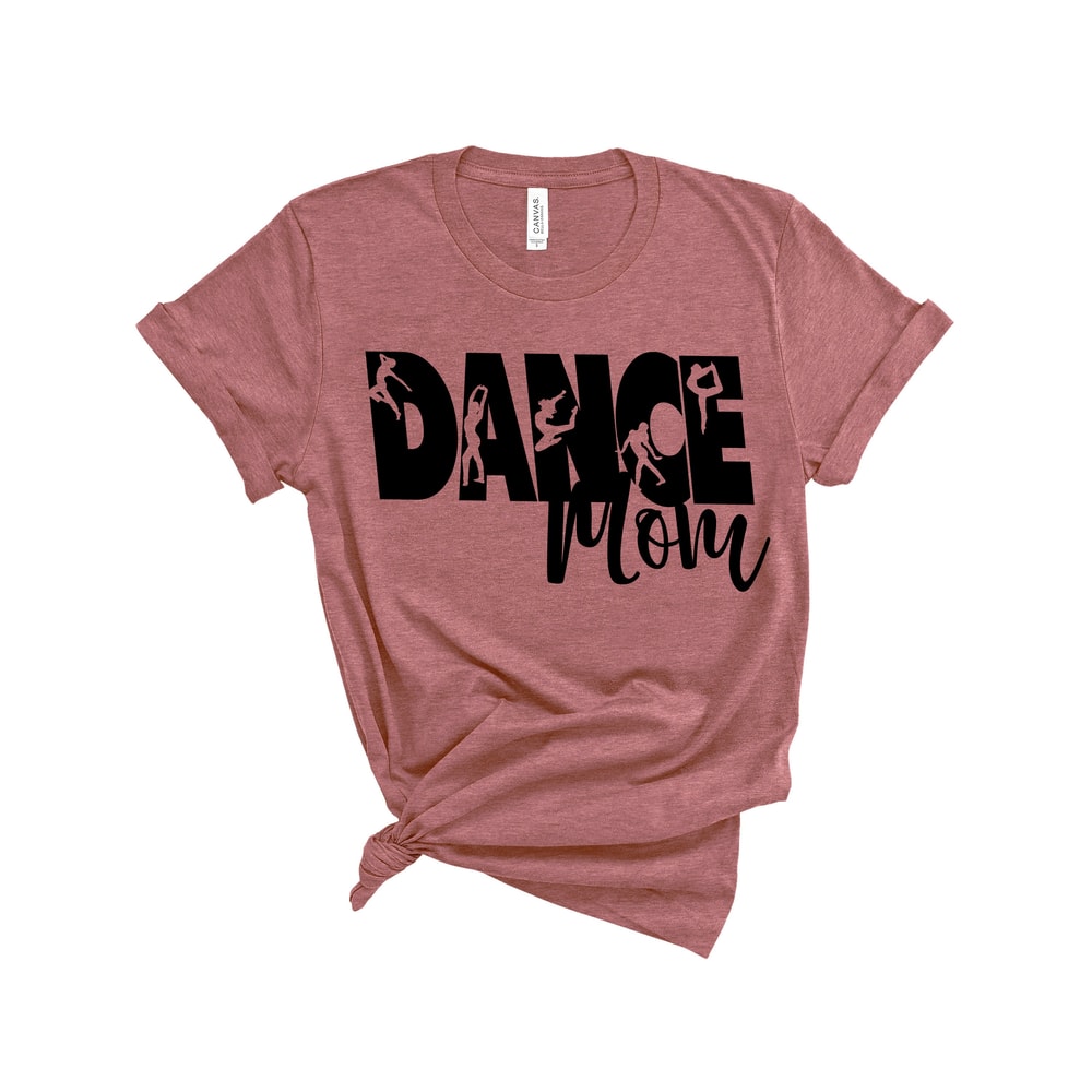 Dance Mom Shirt, Dance Mom Crew Shirt, Mom Life Shirt, Mother T-Shirt, Cute Mom Shirt, Cute Mom Gift, Mothers Day Gift, Dance Mom Gift - 1.jpg