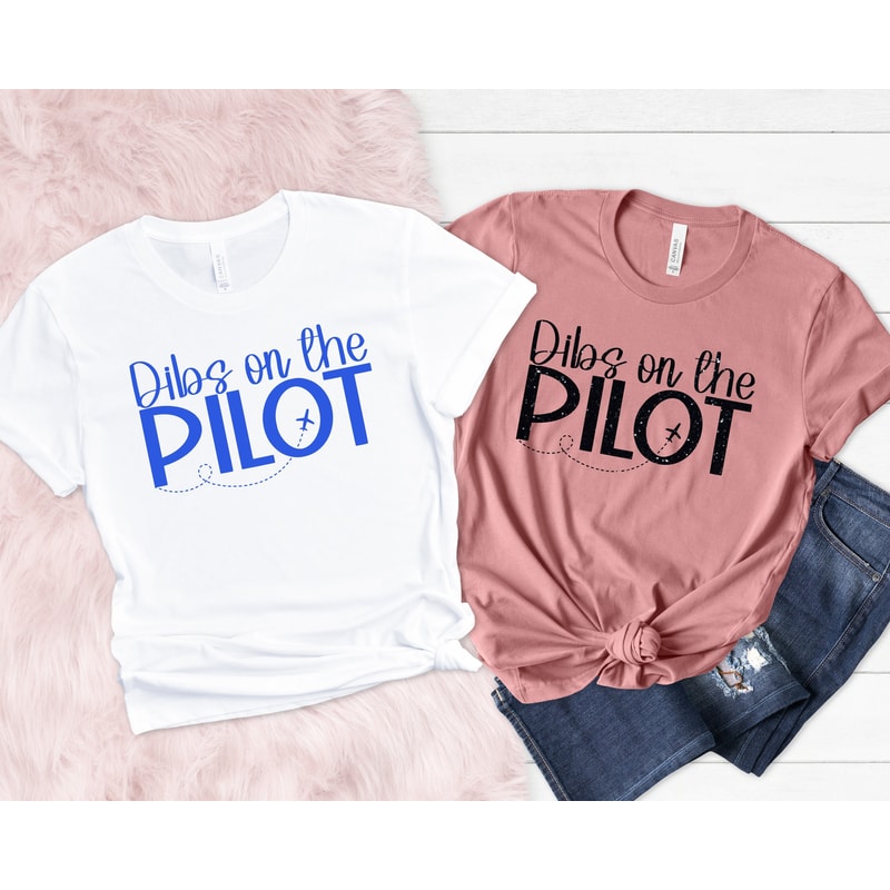 Dibs On The Pilot Shirt,Pilot Girlfriend Shirt,Pilot Wife Shirt,Pilot shirt,Pilot Gifts,I Love My Pilot, Gift for Pilot's Wife - 1.jpg