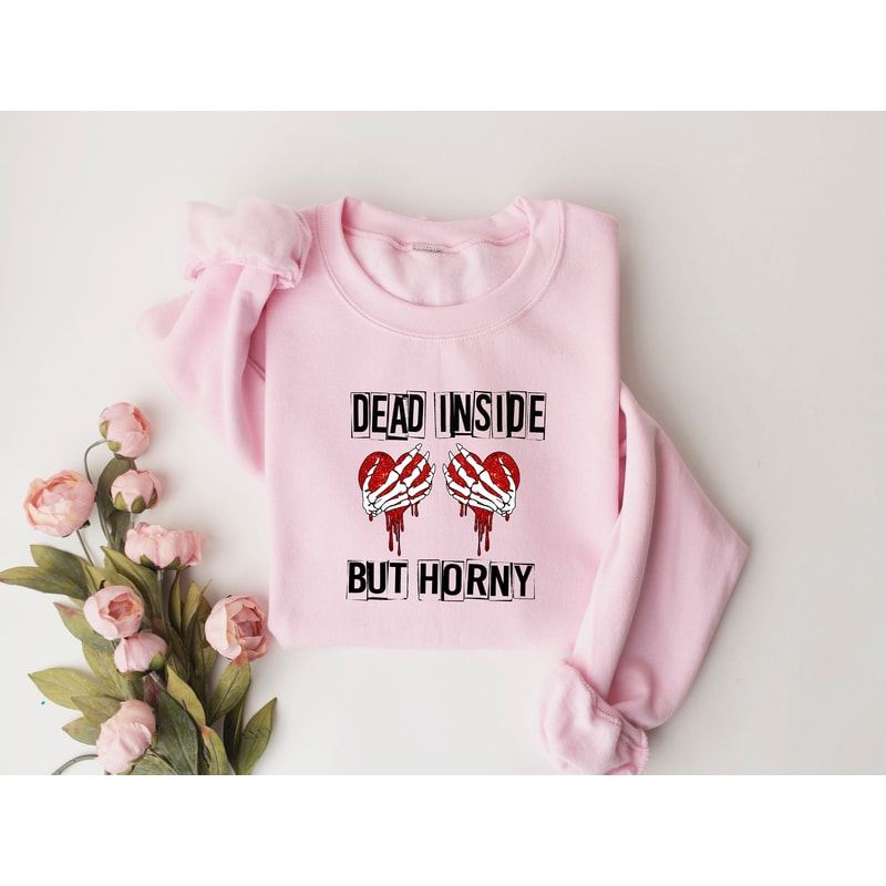 Dead Inside,But Horny Valentines Day Shirt,Valentines Day Shirts For Woman,Cute Valentine Shirt,Valentines Day Gift,Valentines Skeleton Gift - 3.jpg