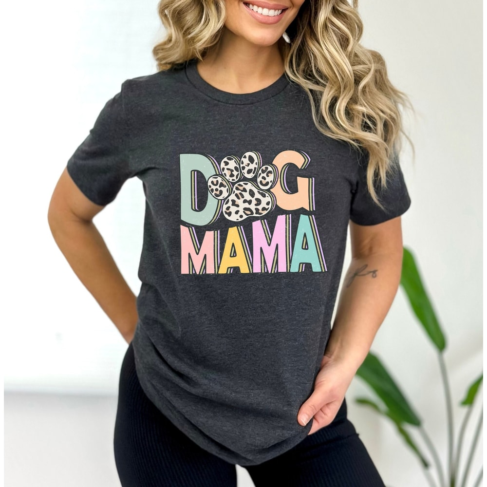 Dog Mama Shirt, Dog Mom Gift, Dog Mom T shirt, Dog Mom T-Shirt, Dog Lover Gift, Fur Mama Shirt, Pet Lover T Shirt, Dog Lover Tee - 1.jpg