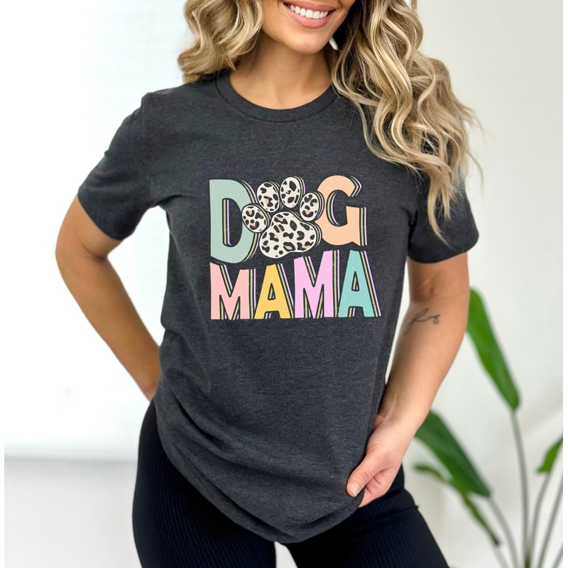Dog Mama Shirt, Dog Mom Gift, Dog Mom T shirt, Dog Mom T-Shirt, Dog Lover Gift, Fur Mama Shirt, Pet Lover T Shirt, Dog Lover Tee - 1.jpg