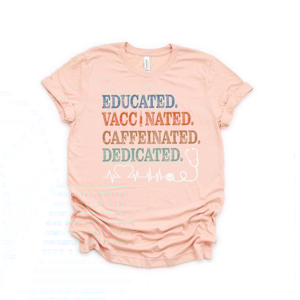 Educated Vaccinated Caffeinated Dedicated Shirts,Front Line Hero Shirt, Nurse Hero Shirt, They Become Superhero, Essential Doctor Medical - 3.jpg