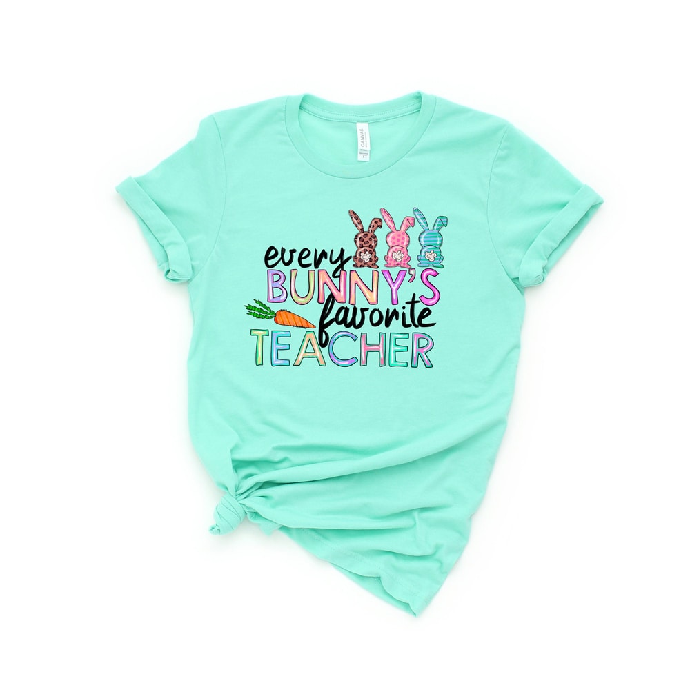 Every Bunny Favorite Teacher Shirt,Teacher Shirt,Easter Teacher Shirt, Teacher T-Shirt, Teacher Tee,Peeps T-Shirt, Easter Shirt,Easter Day - 1.jpg