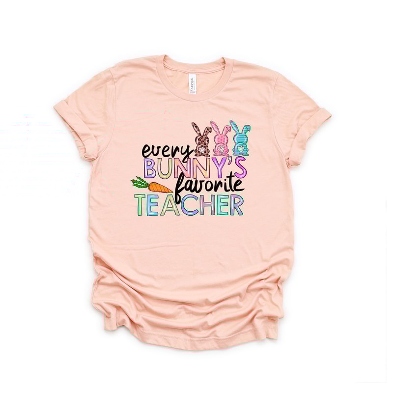 Every Bunny Favorite Teacher Shirt,Teacher Shirt,Easter Teacher Shirt, Teacher T-Shirt, Teacher Tee,Peeps T-Shirt, Easter Shirt,Easter Day - 2.jpg