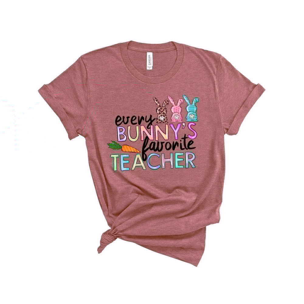 Every Bunny Favorite Teacher Shirt,Teacher Shirt,Easter Teacher Shirt, Teacher T-Shirt, Teacher Tee,Peeps T-Shirt, Easter Shirt,Easter Day - 3.jpg