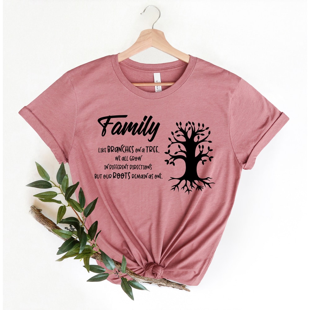 FamilyLike Brunches On A Tree- Our Roots Are Same Shirts Family Matching Shirts Family Shirt Family Gathering Shirts Family Gift Shirts - 2.jpg