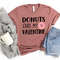 Funny Valentines Shirt,Donuts are My Valentine Shirt,Valentines Day Shirts For Mom,Valentines Day Gift,Girl Valentines Day,Donut Lover - 2.jpg