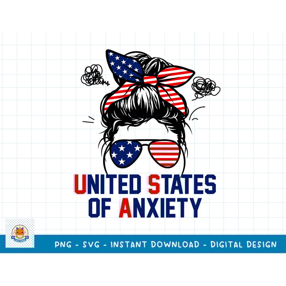 4th Of July Messy Bun Funny Patriotic United States Anxiety T-Shirt copy.jpg