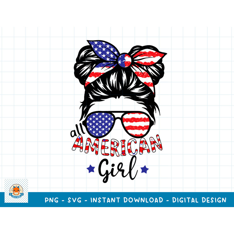 All American Girls 4th of July Shirt Daughter Messy Bun USA T-Shirt copy.jpg