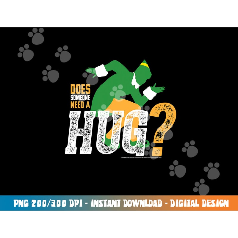 Elf Does Someone Need A Hug png, sublimation .jpg
