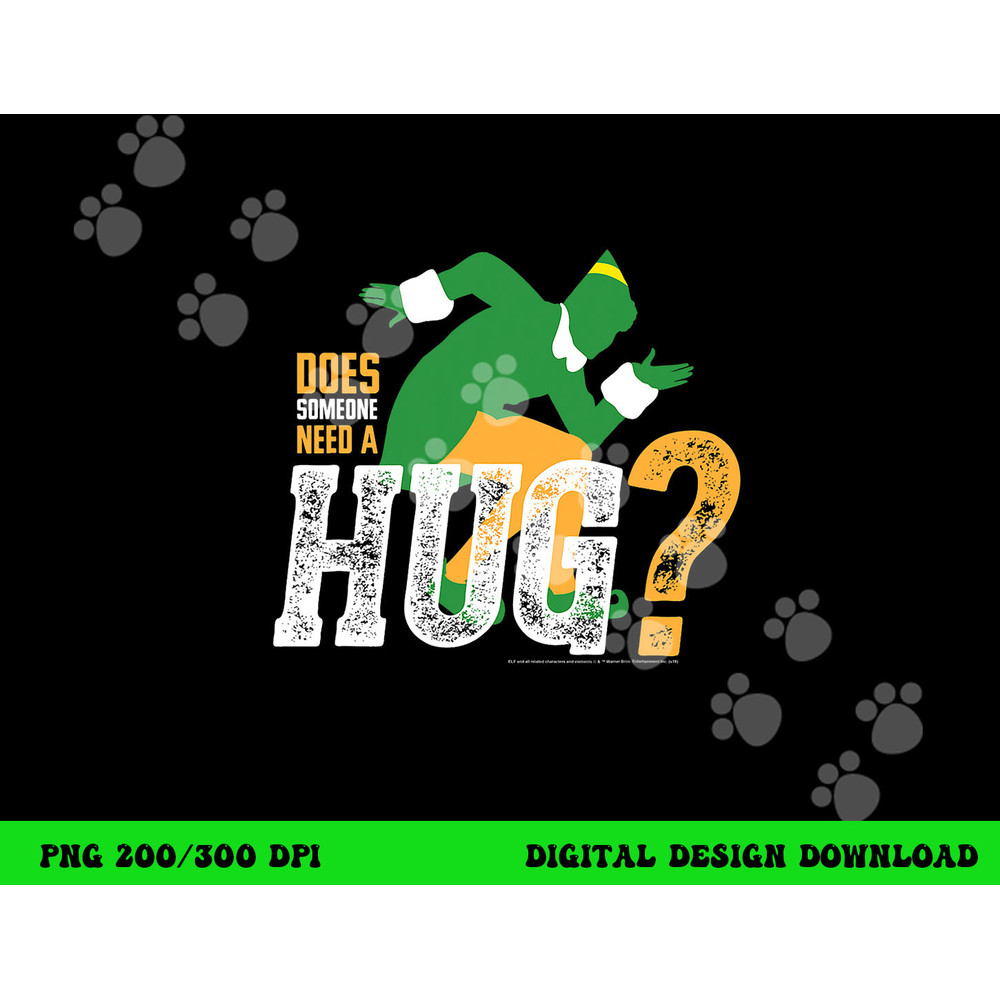 Elf Does Someone Need A Hug  png, sublimation .jpg