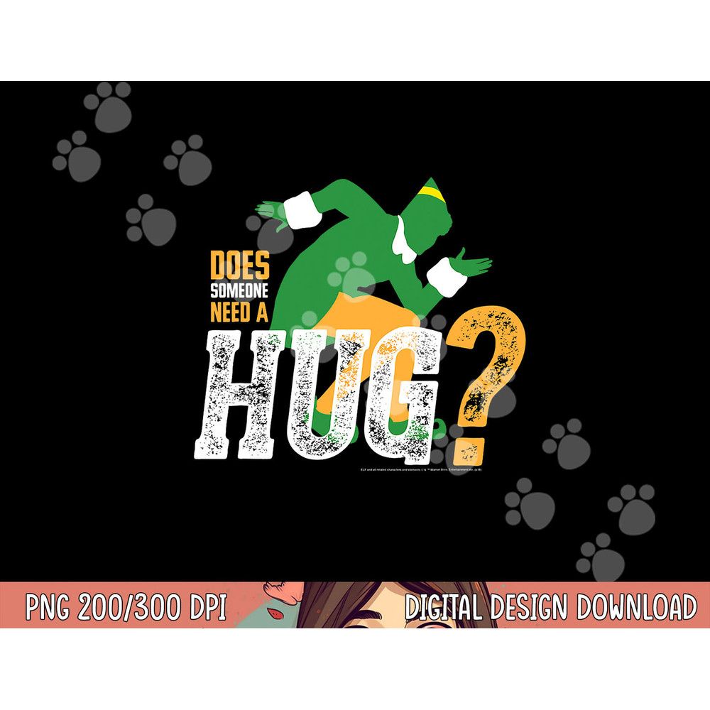 Elf Does Someone Need A Hug  png, sublimation .jpg