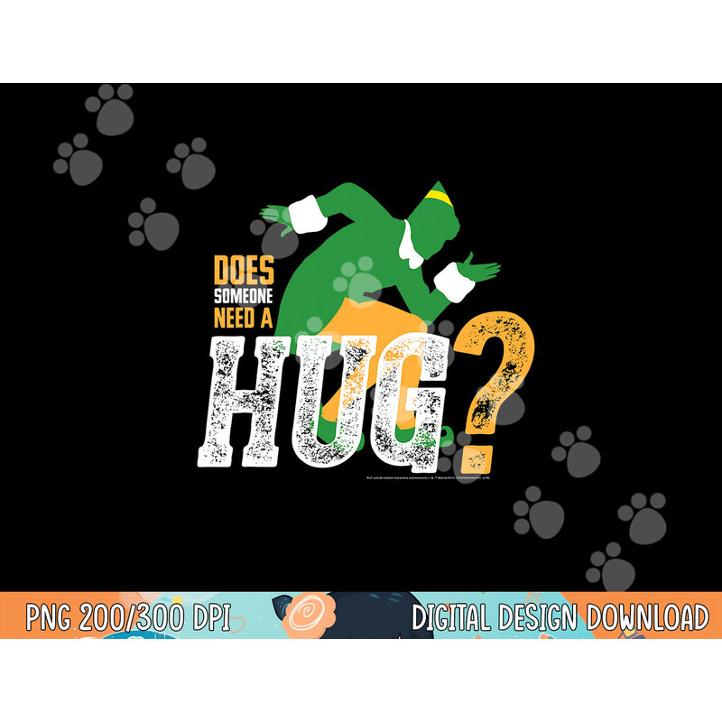 Elf Does Someone Need A Hug  png, sublimation .jpg