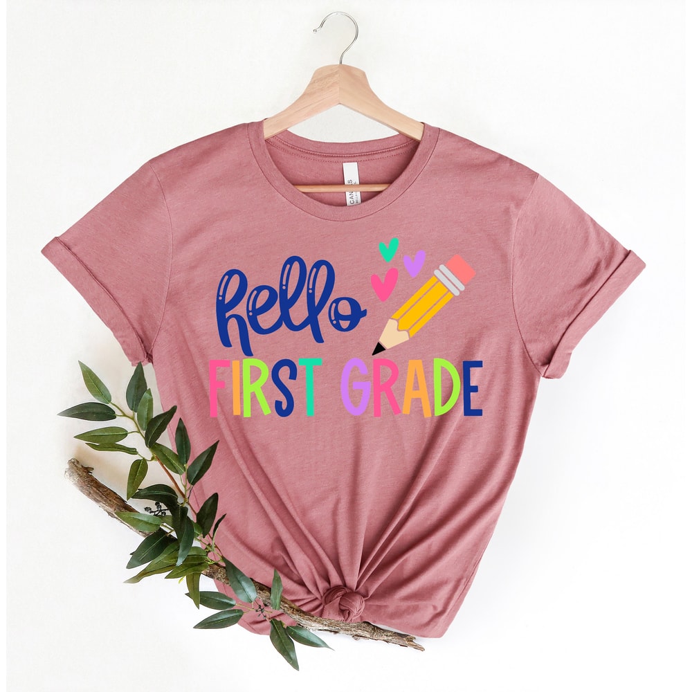 Hello First Grade Shirt, Back to School Shirt, Teacher Shirt, Team Teacher Shirt, First Grade Teacher Shirt, First Day Of School Shirt - 5.jpg
