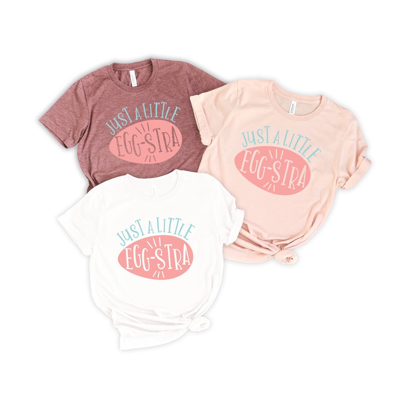 Just a Little Eggstra Shirt,Bunny Shirt,Easter Shirt For Woman,Funny Easter Shirt,Easter Shirt,Easter Family Shirt,Easter Day,Egg Shirt - 3.jpg