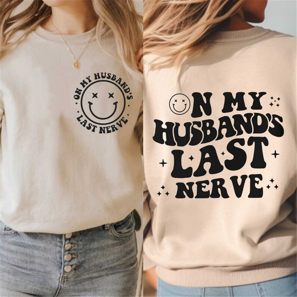 MR-186202313226-on-my-husbands-last-nerve-sweatshirt-comfort-colors-image-1.jpg