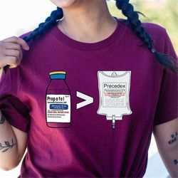 propofol is better than precedex t-shirt, nurse week t-shirt, critical care nurse t-shirt, nurse outfit, icu nurse t-shi